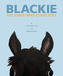 Blackie, The Horse Who Stood Still